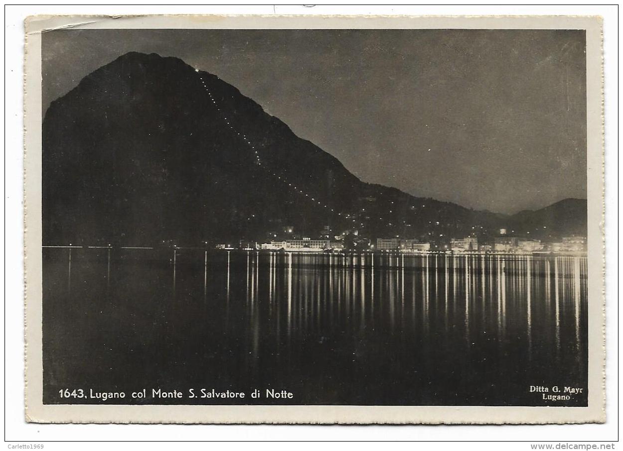 LUGANO COL MONTE S. SALVATORE DI NOTTE  VIAGGIATA FG - Lugano