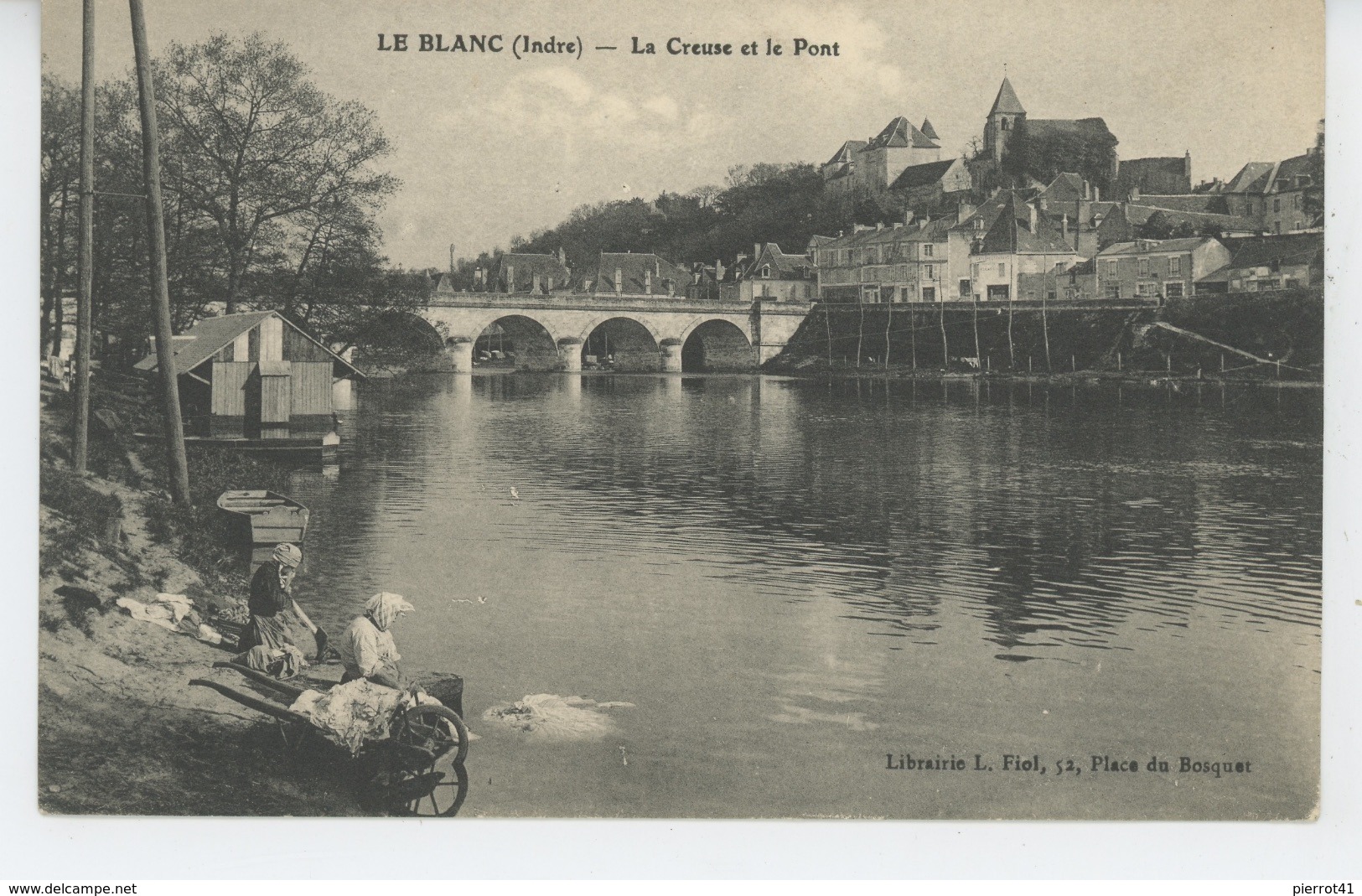 LE BLANC - La Creuse Et Le Pont (lavandières ) - Le Blanc