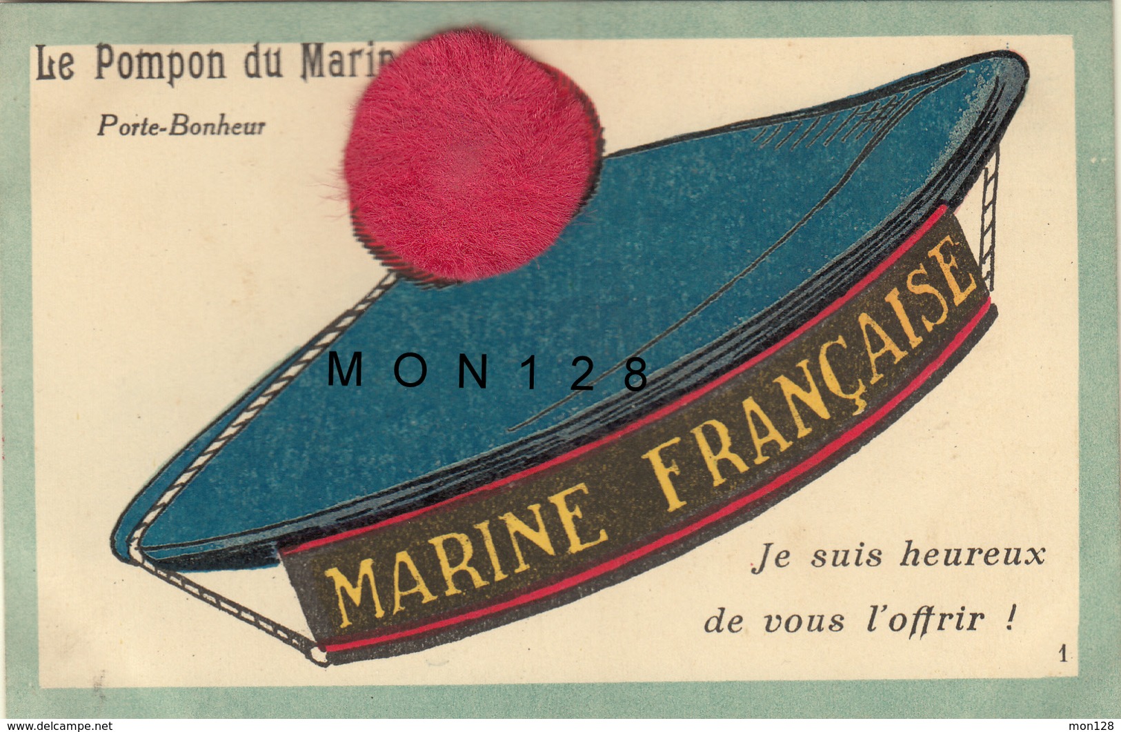 MARINE FRANCAISE-LE POMPON DU MARIN -PORTE BONHEUR-JE SUIS HEUREUX DE VOUS L'OFFRIR-(pompon Feutre Collé) - Autres & Non Classés