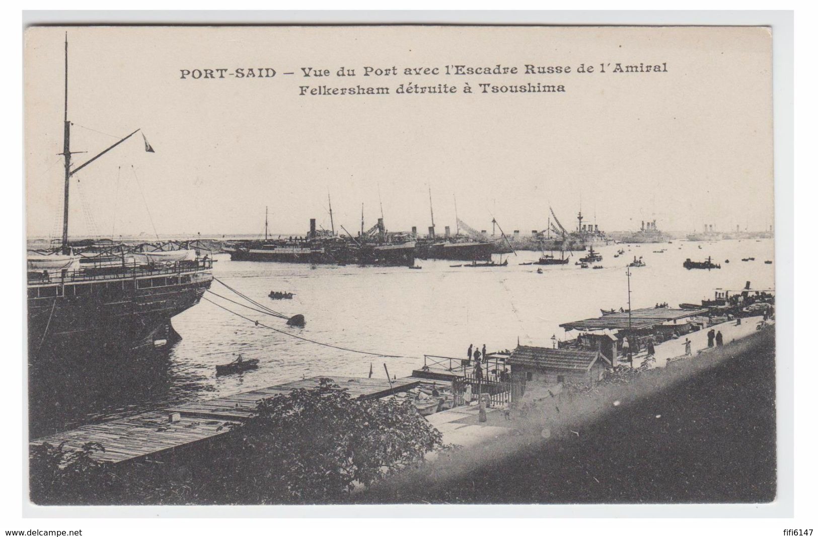 EGYPTE -- PORT SAÏD-- ESCADRE RUSSE DE L'AMIRAL FELKERSHAM DETRUITE A TSOUSHIMA -- 1905 -- CP NON VOYAGEE - Sues