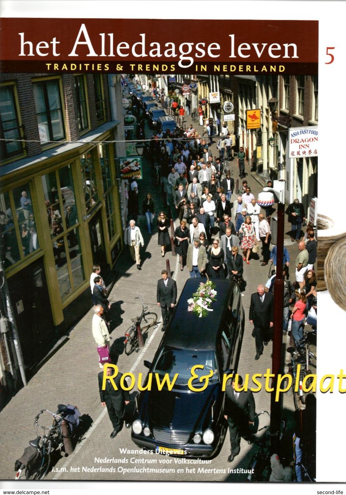 Het Alledaagse Leven, Tradities & Trends In Nederland, No. 5 Rouw & Rustplaats - Andere & Zonder Classificatie