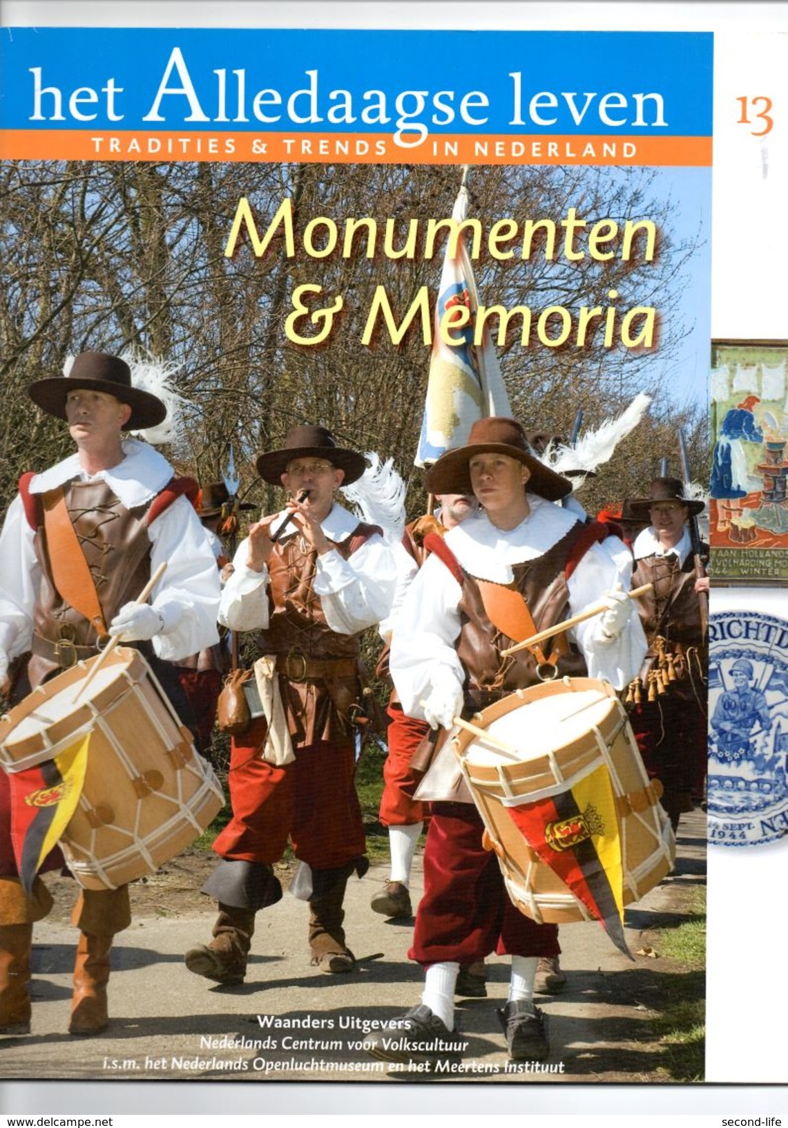 Het Alledaagse Leven, Tradities & Trends In Nederland, No. 13 Monumenten & Memoria - Andere & Zonder Classificatie