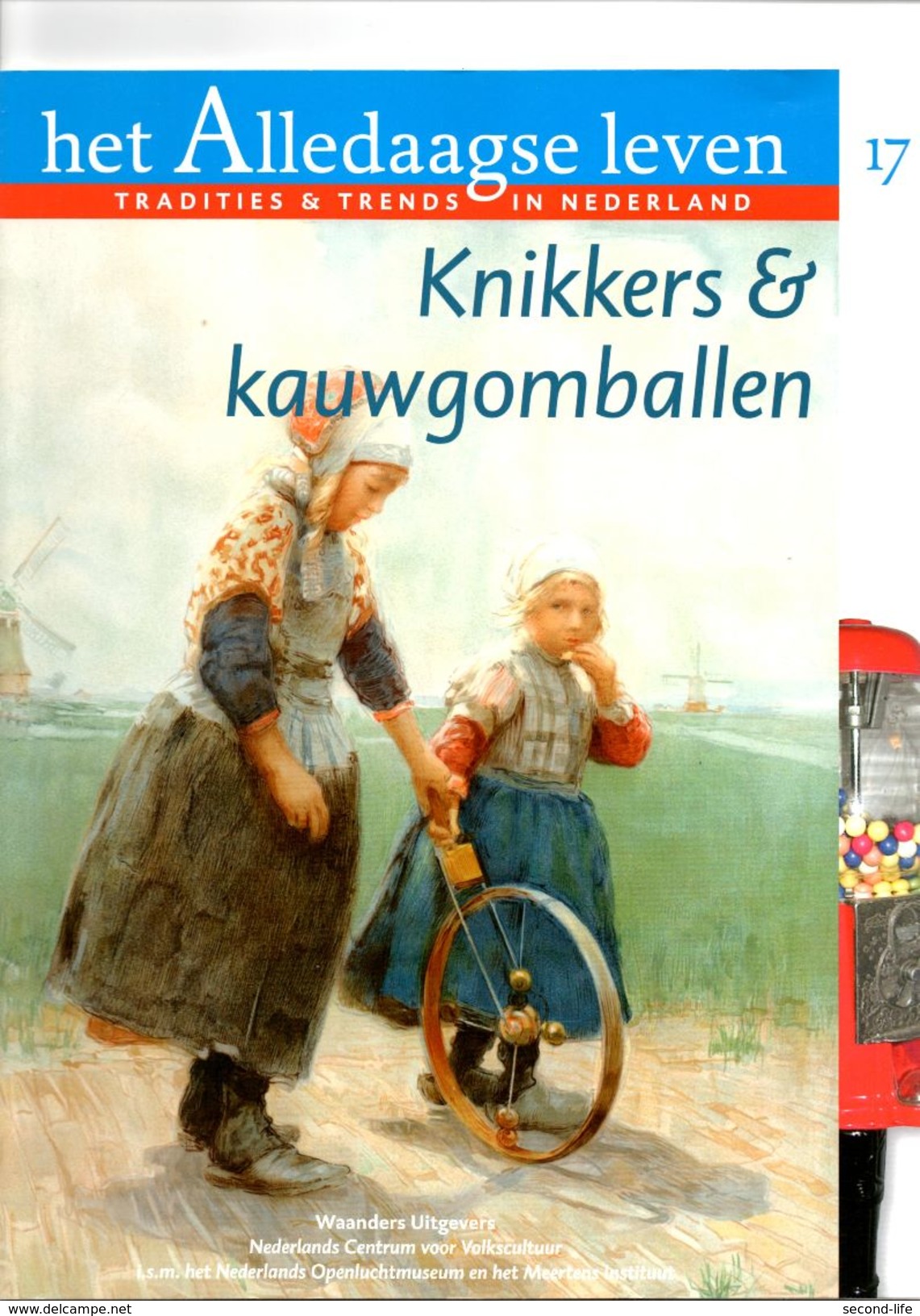 Het Alledaagse Leven, Tradities & Trends In Nederland, No. 17 Knikkers & Kauwgomballen - Andere & Zonder Classificatie