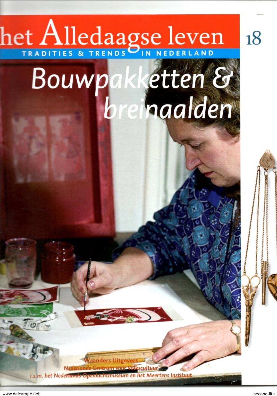 Het Alledaagse Leven, Tradities & Trends In Nederland, No. 18 Bouwpakketten & Breinaalden - Andere & Zonder Classificatie