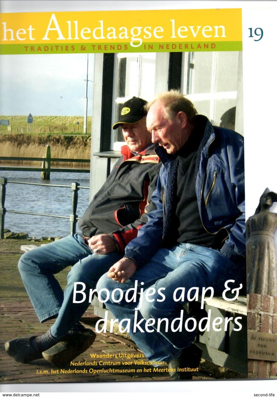 Het Alledaagse Leven, Tradities & Trends In Nederland, No. 19 Broodjes Aap & Drakendoders - Andere & Zonder Classificatie