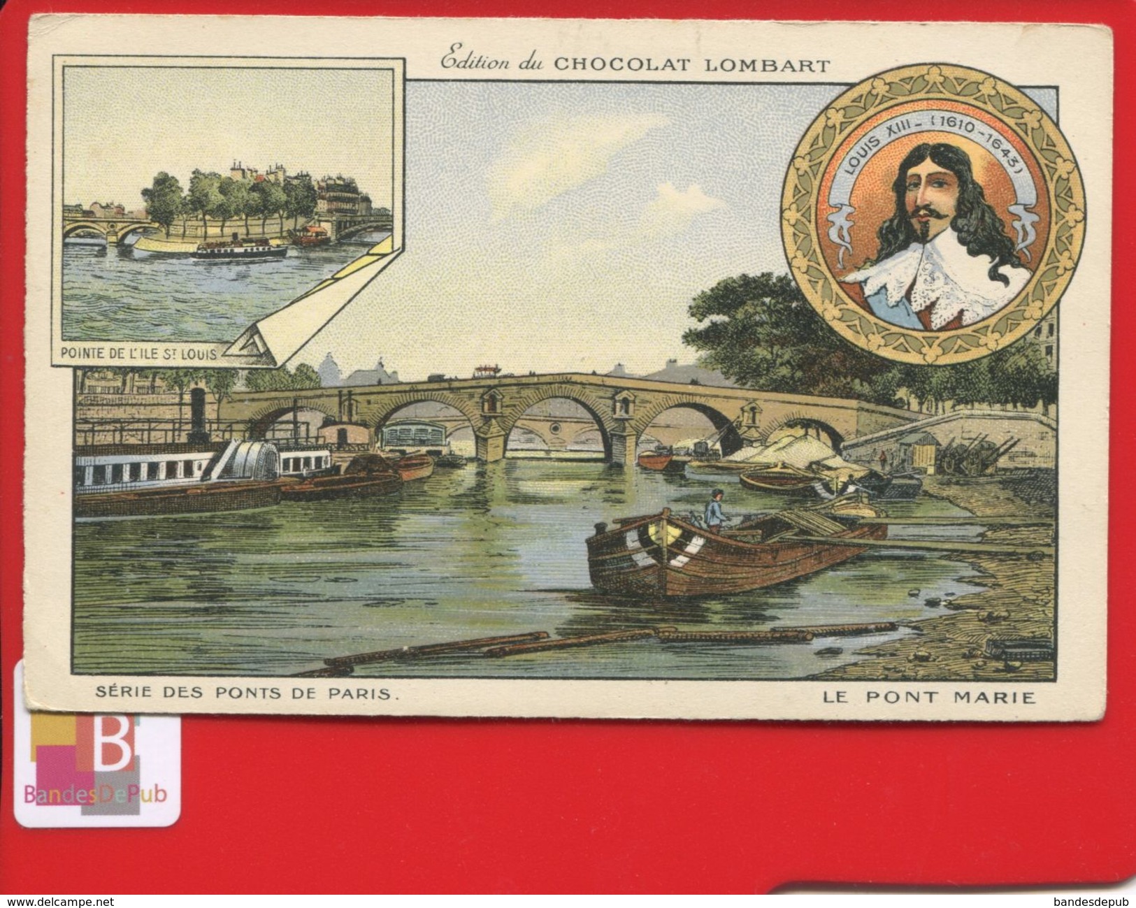 Chocolat Lombart Chromo Format Carte Postale Ancienne Didactique Pont PARIS Marie Péniche ROI LOUIS XIII ILE SAINT LOUIS - Lombart