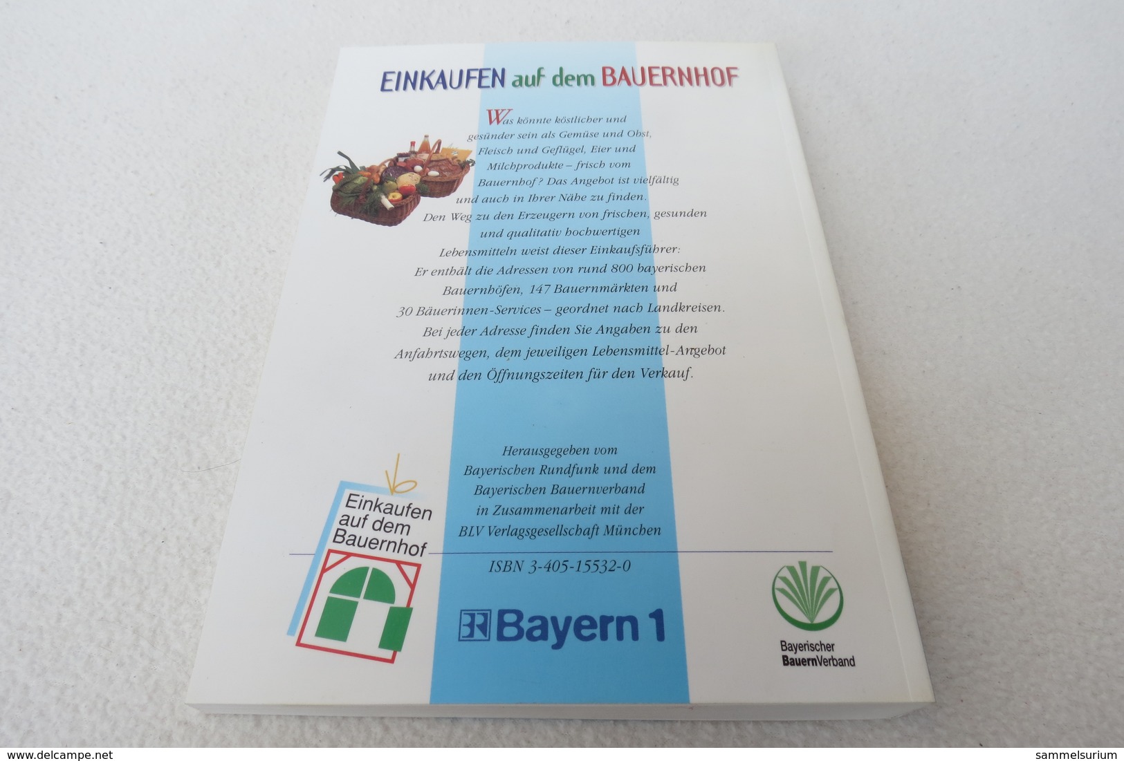 "Einkaufen Auf Dem Bauernhof" Frische Und Gesunde Lebensmittel Von 800 Bayerischen Bauern, BLV-Verlag, Bayern 1 - Comidas & Bebidas