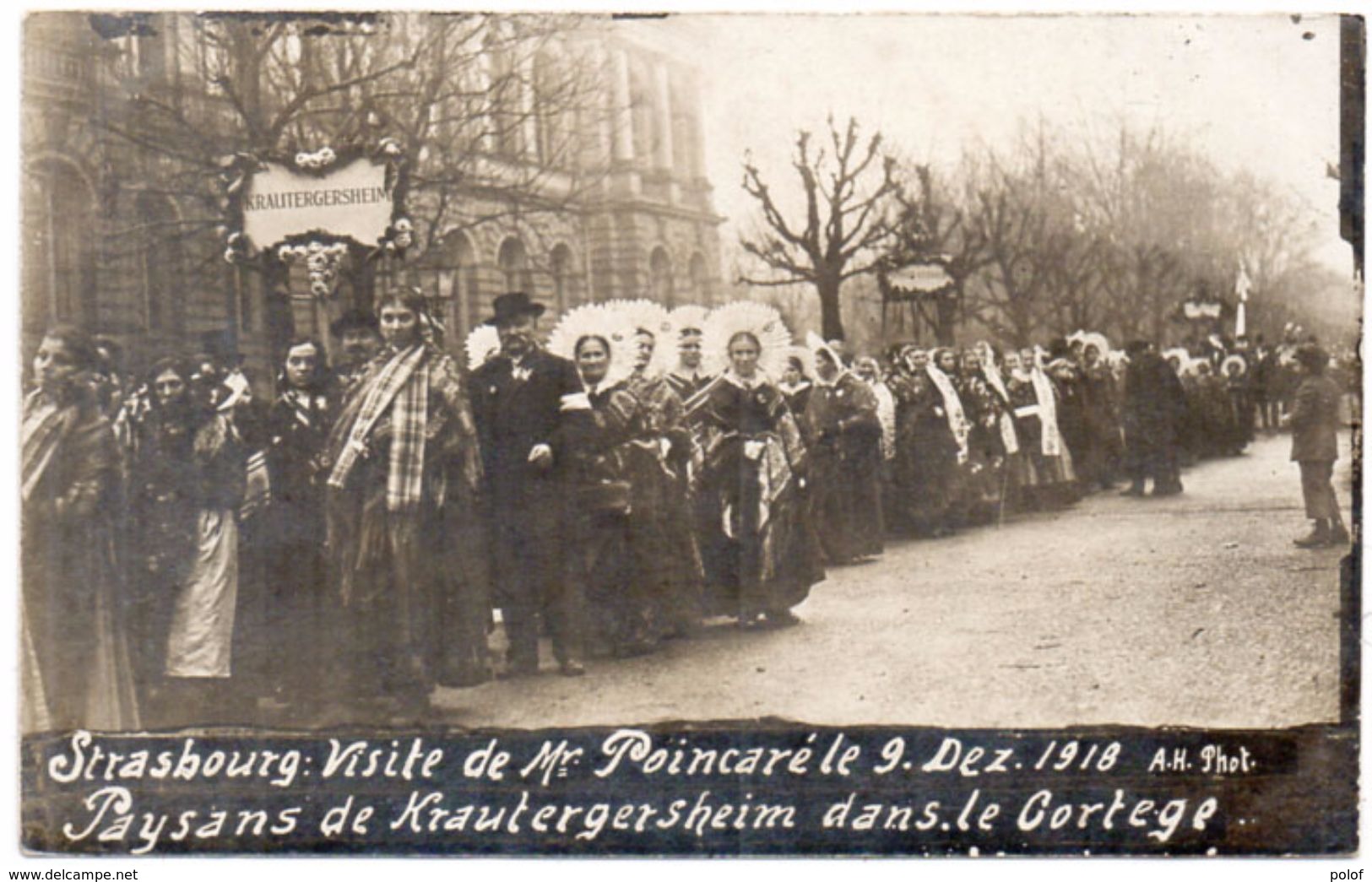 STRASBOURG -  Visite De Mr Poincarré Le 9 Décembre 1918 - Paysans De KRAUTERSHEIM Dans Le Cortège    (98189) - Strasbourg