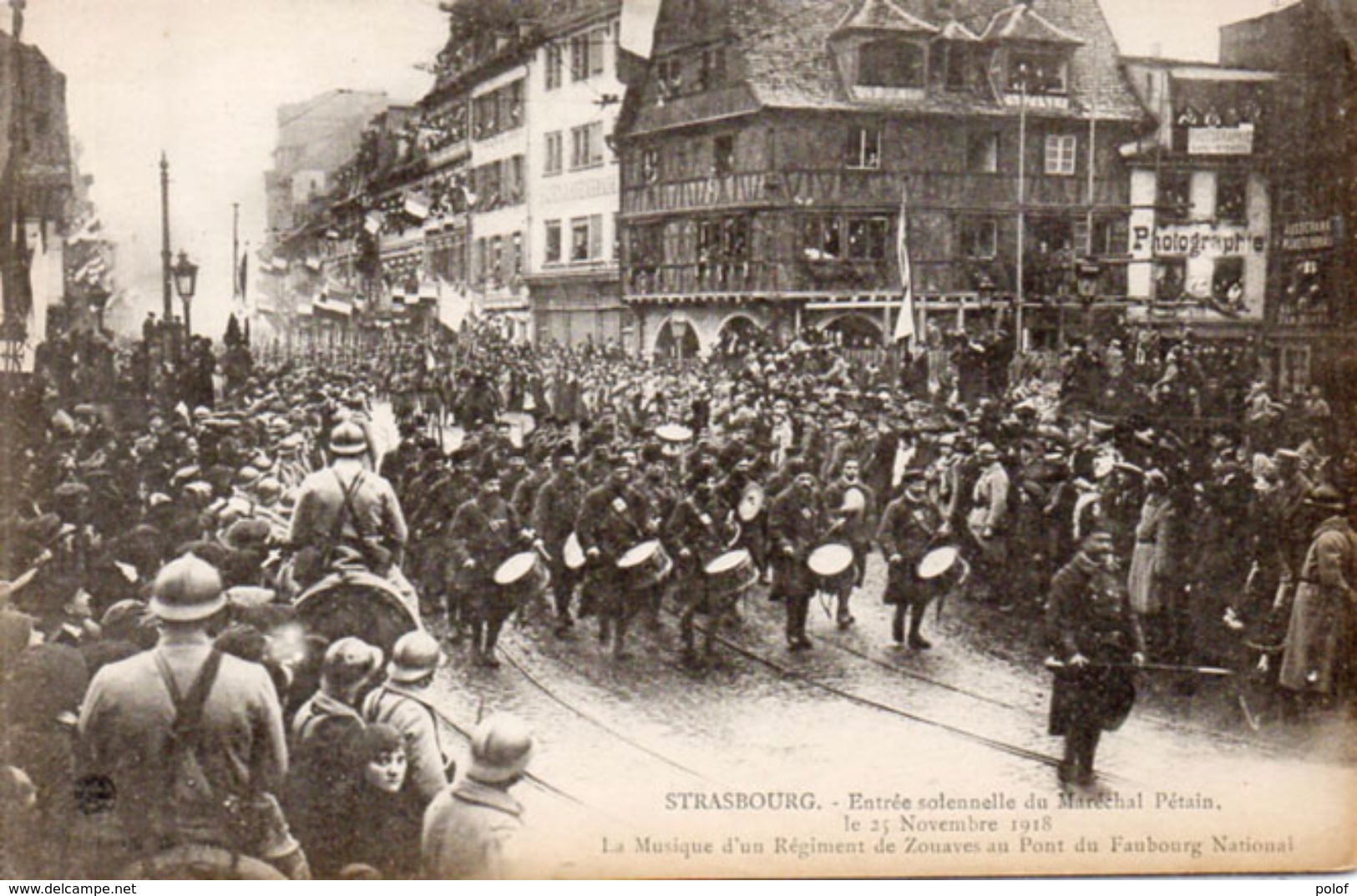 STRASBOURG - Entrée Solennelle Du Maréchal Pétain  Le 25 Novembre 1918 - Musique Du Régiment Des Zouaves   (98192) - Strasbourg