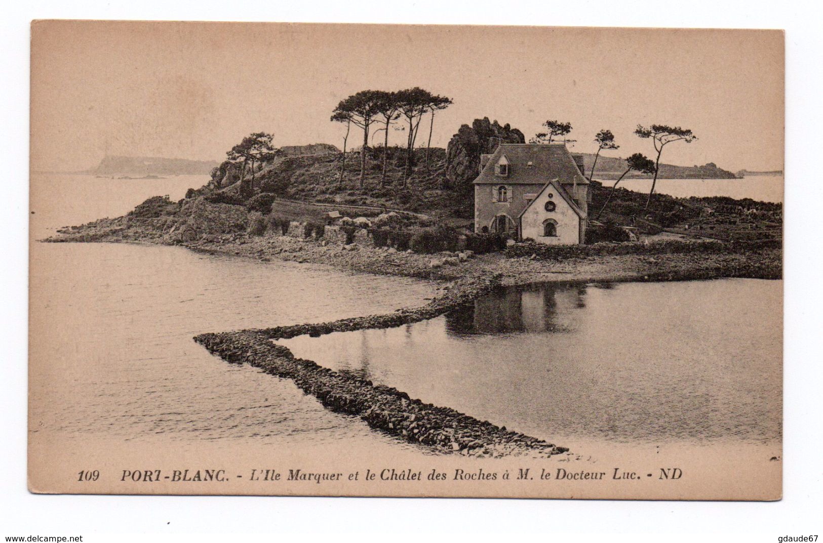 PORT BLANC (22) - L'ILE MARQUER ET LE CHALET DES ROCHES A M. LE DOCTEUR LUC - Autres & Non Classés