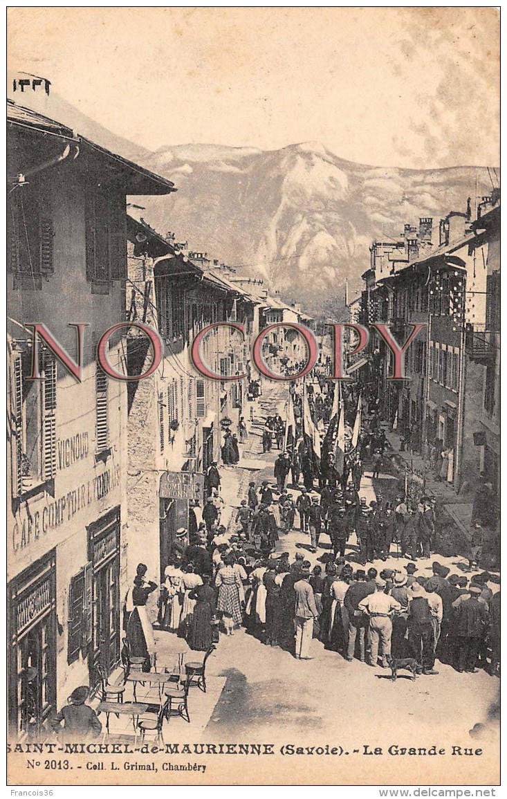 73 - St Saint Michel De Maurienne - La Grande Rue - 1915 - Saint Michel De Maurienne