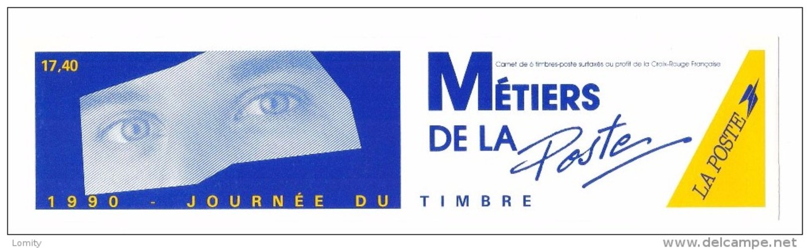 France Bande Carnet Neuf** Journée Du Timbre 1990 Lot Sous Valeur Faciale N°2640 De 1990  Les Métiers De La Poste - Tag Der Briefmarke