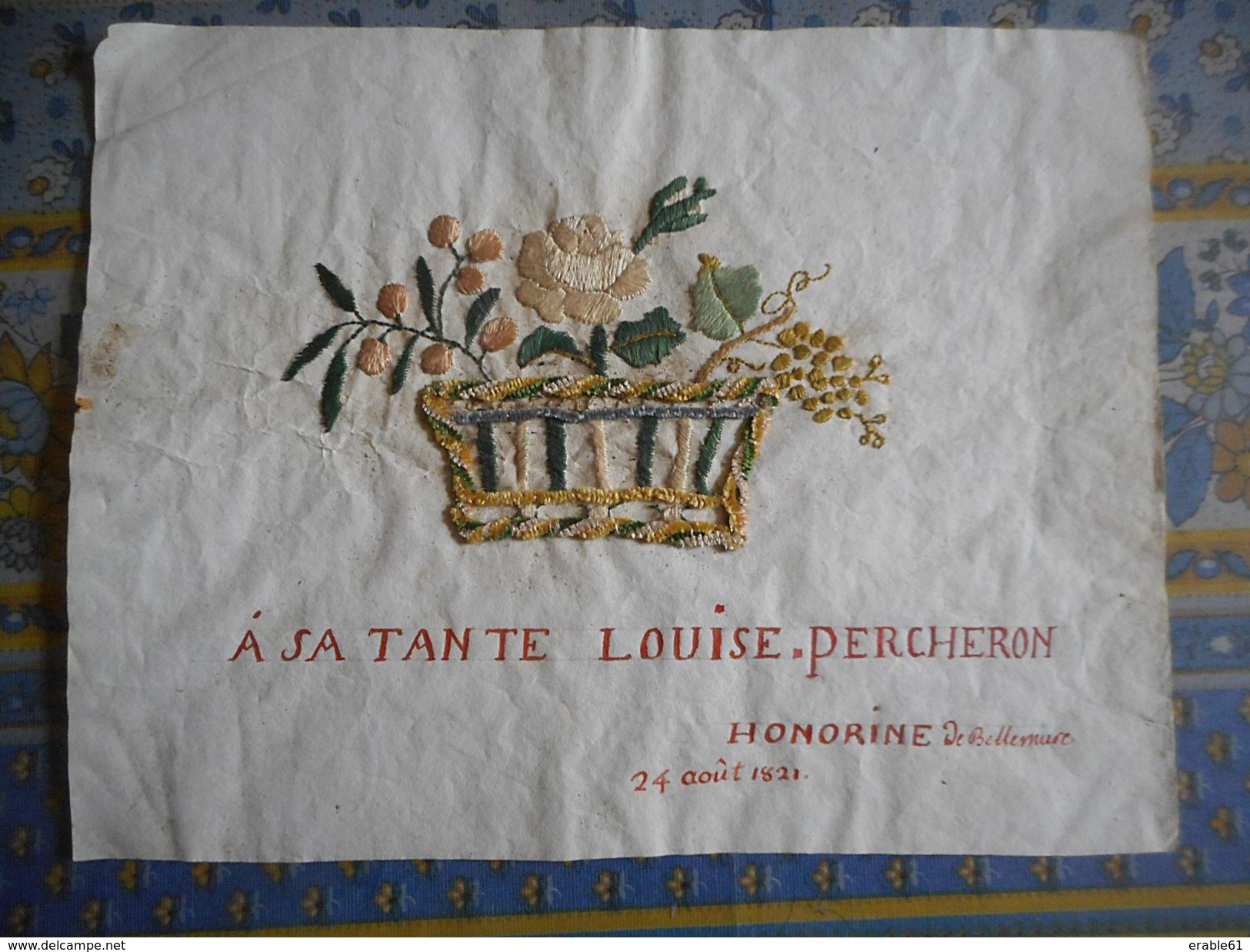 SUPERBE BRODERIE SUR PAPIER PANIER FLEURI A SA TANTE LOUISE PERCHERON Le 24 Aout 1821 HONORINE DE BELLEMARE - Non Classés