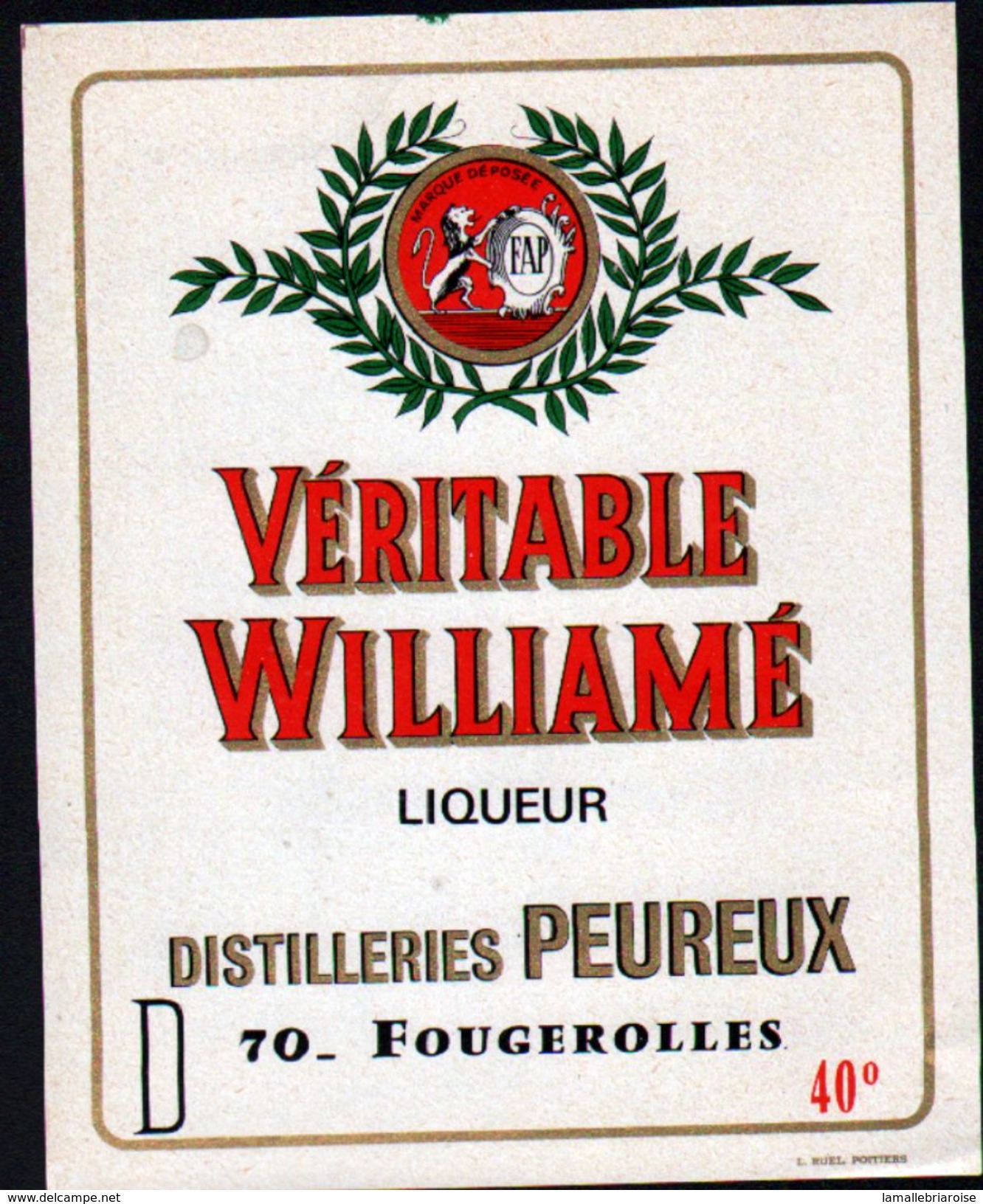 ETIQUETTE DE WILLIAME, DISTILLERIE PEUREUX A FOUGEROLLES (70) - Autres & Non Classés