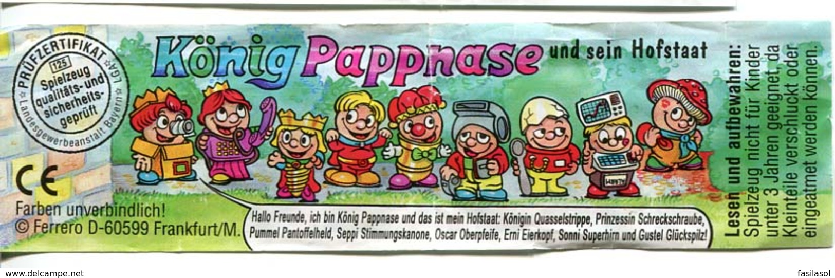 Kinder 1999 : Série Allemande : Kônig Pappnase Und Sein Hofstaat Avec 1 BPZ (8 Figurines) - Sets