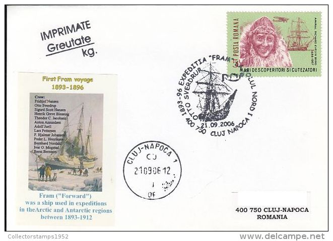 62418- FRAM SHIP, CREW, ARCTIC EXPEDITION, SPECIAL COVER, 2006, ROMANIA - Expediciones árticas