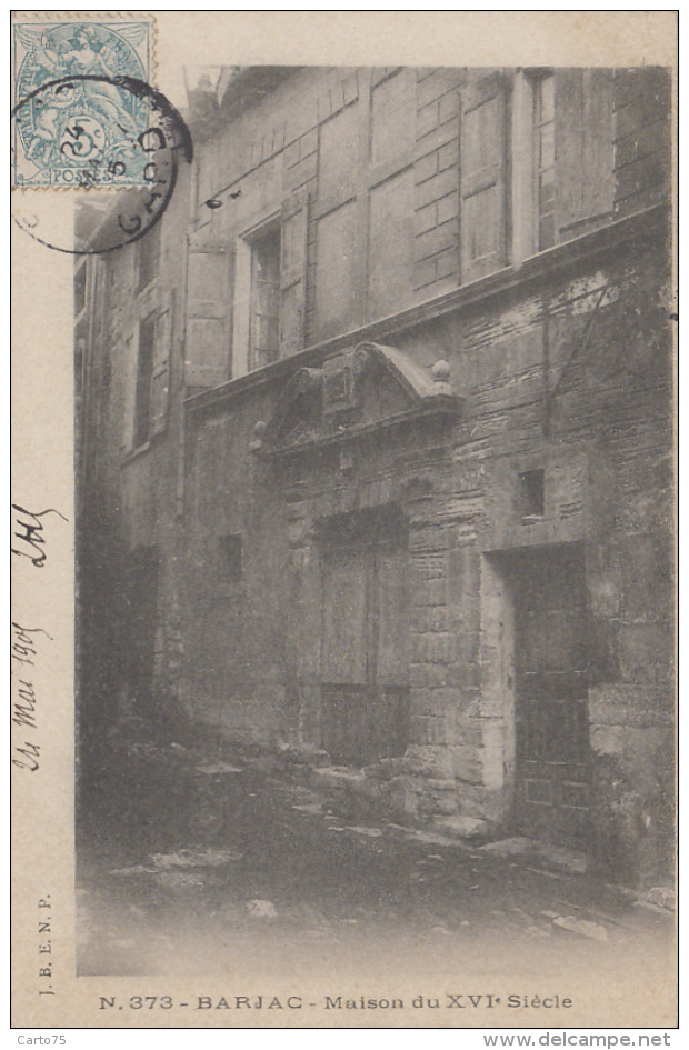 Barjac 30 - Maison Du XVIème Siècle - Cachets 1905 Barjac Manduel - Editeur J.B.E.N.P. - Sonstige & Ohne Zuordnung