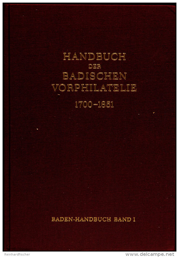 Graf, E., Handbuch Der Badischen Vorphilatelie 1700-1851, 1971, Postgeschichte, Taxwesen, Postscheine Etc., Mit... - Other & Unclassified