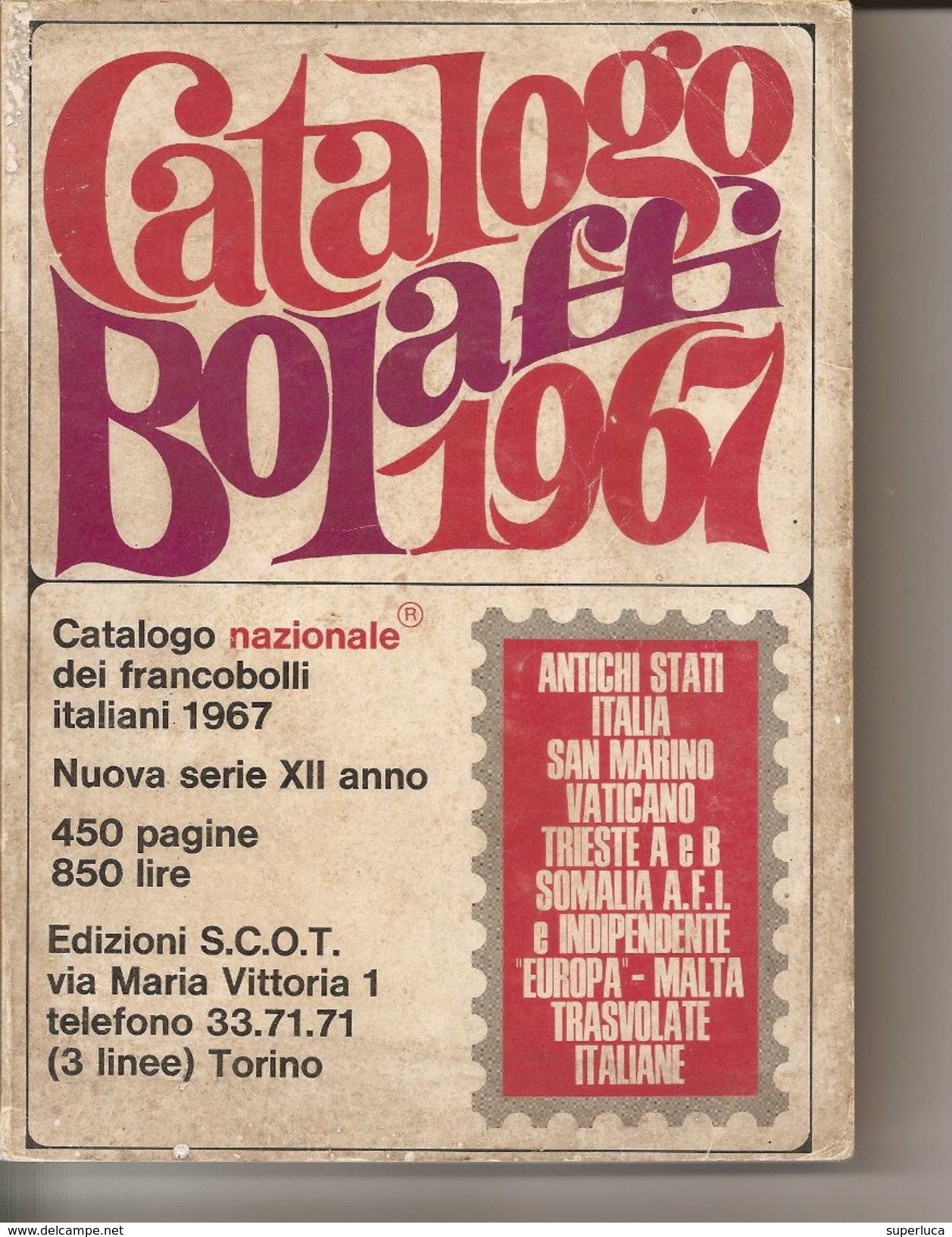 2-CATALOGO BOLAFFI 1967-FRANCOBOLLI ITALIANI+CATALOGO UNIFICATORIDOTTO 1981(OMAGGIO) - Italie