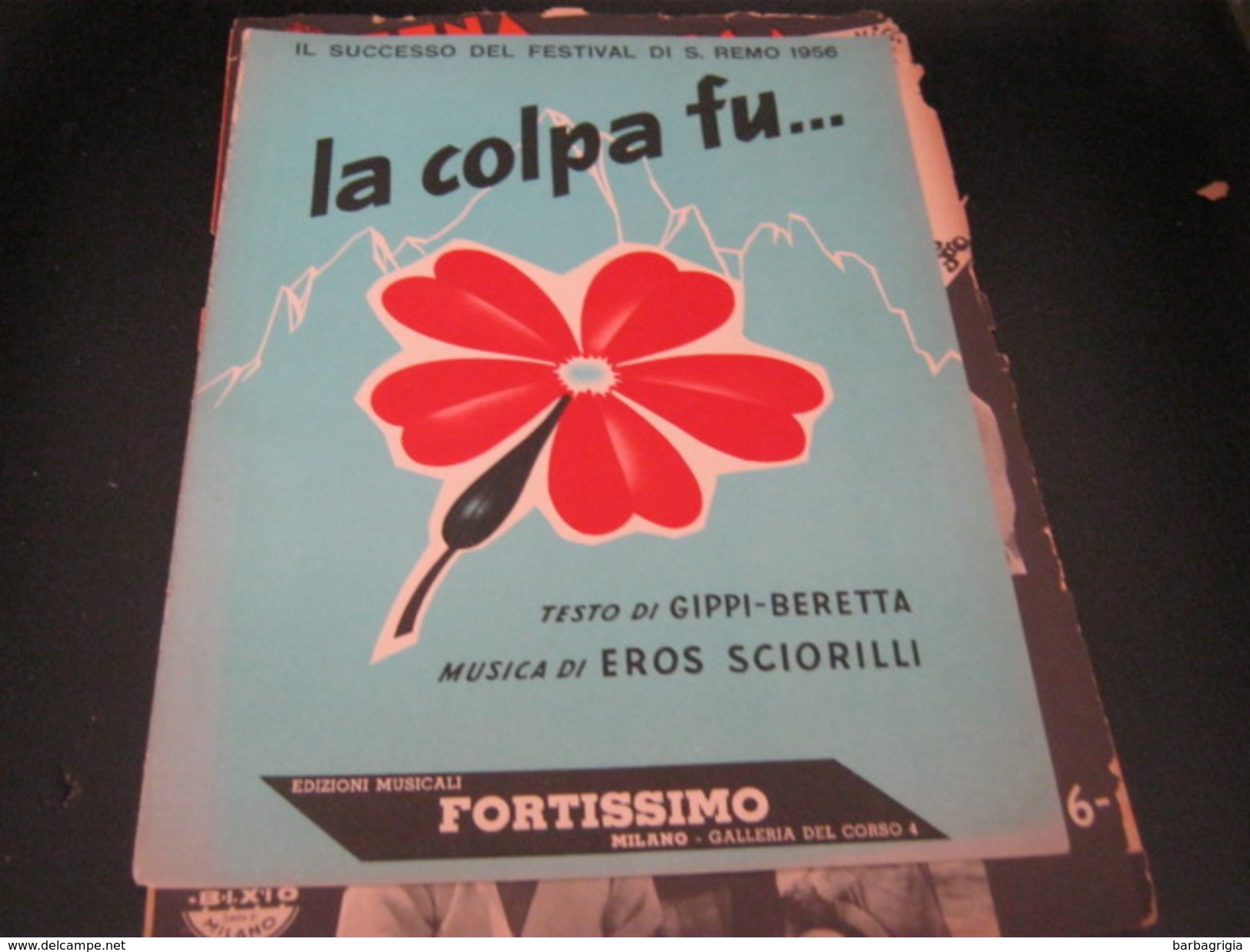 SPARTITO "LA COLPA FU " SANREMO 1956 -EDIZIONI FORTISSIMO - Scores & Partitions