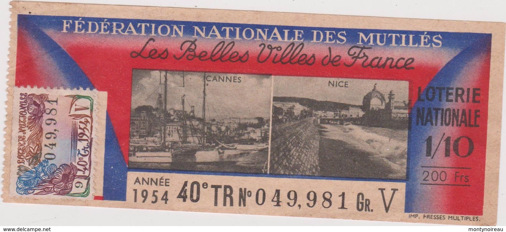 Vieux  Papier :  Billet De Loterie Villes De  France : CANNES -  NICE, Timbre  Vignette 1954 - Billets De Loterie