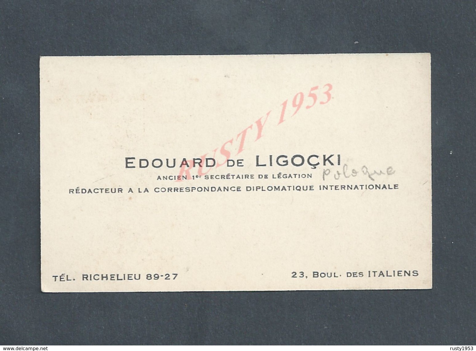 CDV CARTE DE VISITE EDOUARD DE LIGOÇKI ANCIEN 1er SECRETAIRE DE LÉGATION DE POLOGNE À PARIS Boul DES ITALIENS  : - Tarjetas De Visita