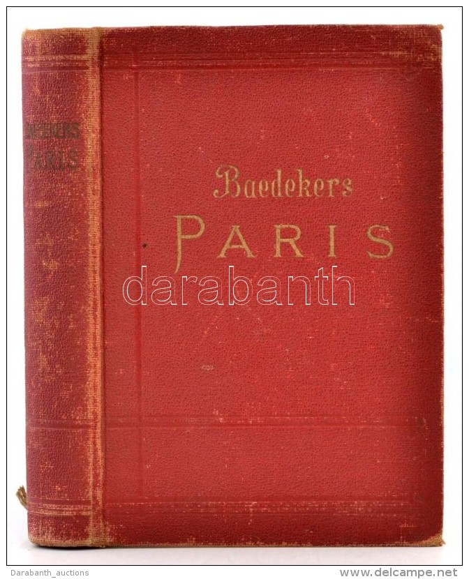 Karl Baedeker: Paris. Nebst Einigen Routen Durch Das N&ouml;rdliche Frankreich. Handbuch F&uuml;r Reisiende.... - Ohne Zuordnung
