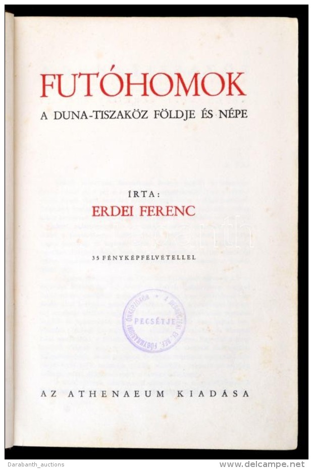 Erdei Ferenc: Fut&oacute;homok. A Duna -Tiszak&ouml;z F&ouml;ldje &eacute;s N&eacute;pe. Magyarorsz&aacute;g... - Ohne Zuordnung