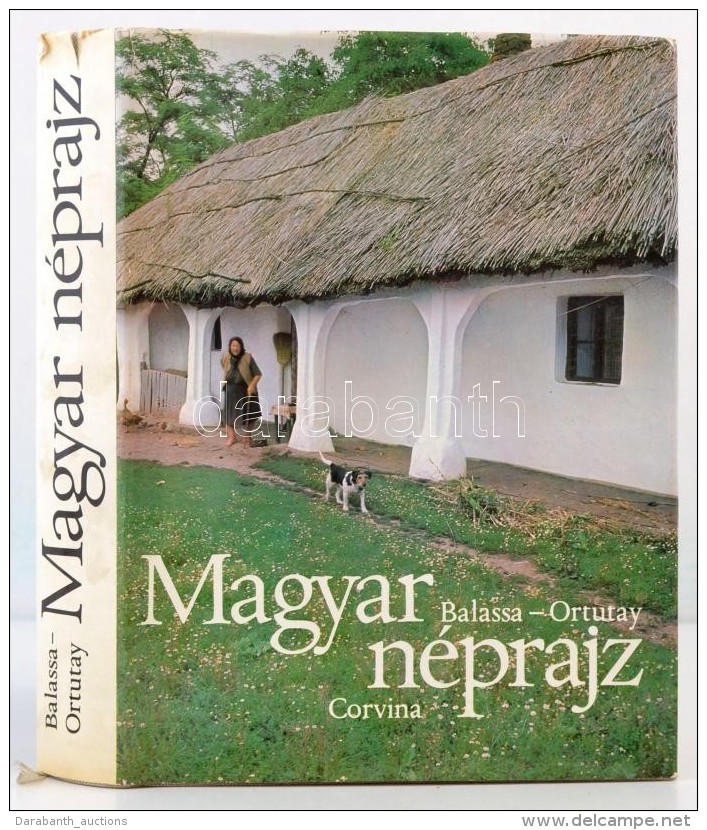 Balassa Iv&aacute;n, Ortutay Gyula: Magyar N&eacute;prajz. Bp., 1979, Corvina. Kiad&oacute;i... - Unclassified