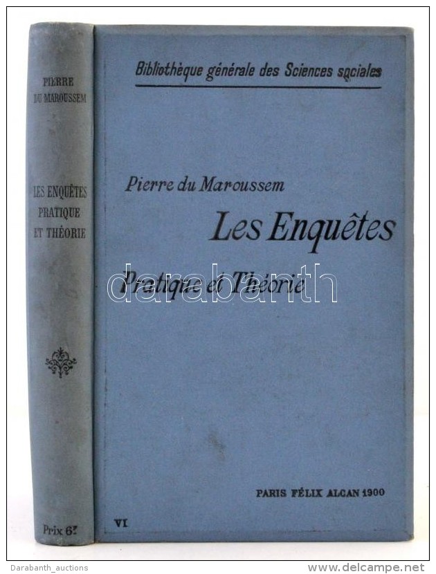 Pierre Du Maroussem: Les Enqu&eacute;tes. Pratique Et Th&eacute;orie. Biblioth&eacute;que G&eacute;n&eacute;rale... - Unclassified