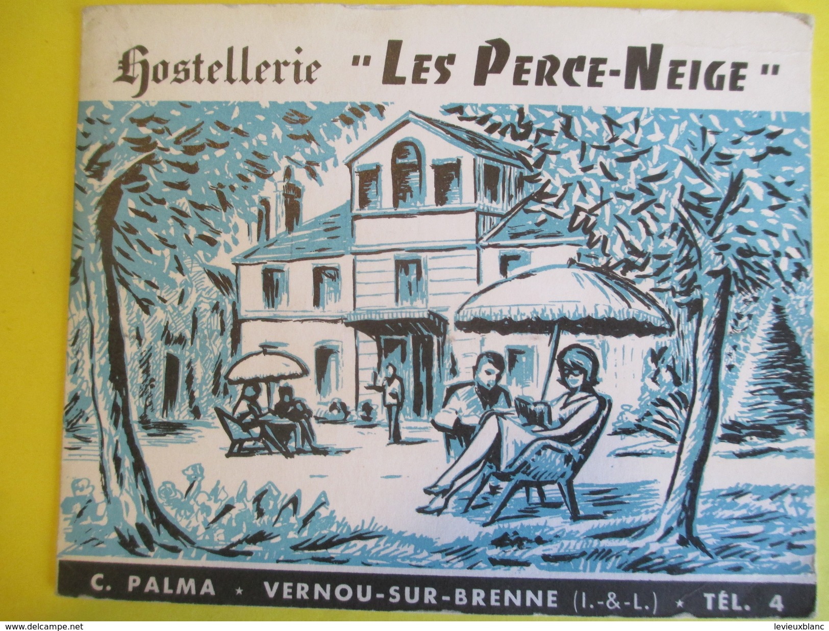Dépliant 2 Volets / Hostellerie "Les Perce-Neige" /C Palma/ Vernou -sur-Brenne/Indre & Loire/Vers 1950        DT13 - Dépliants Touristiques