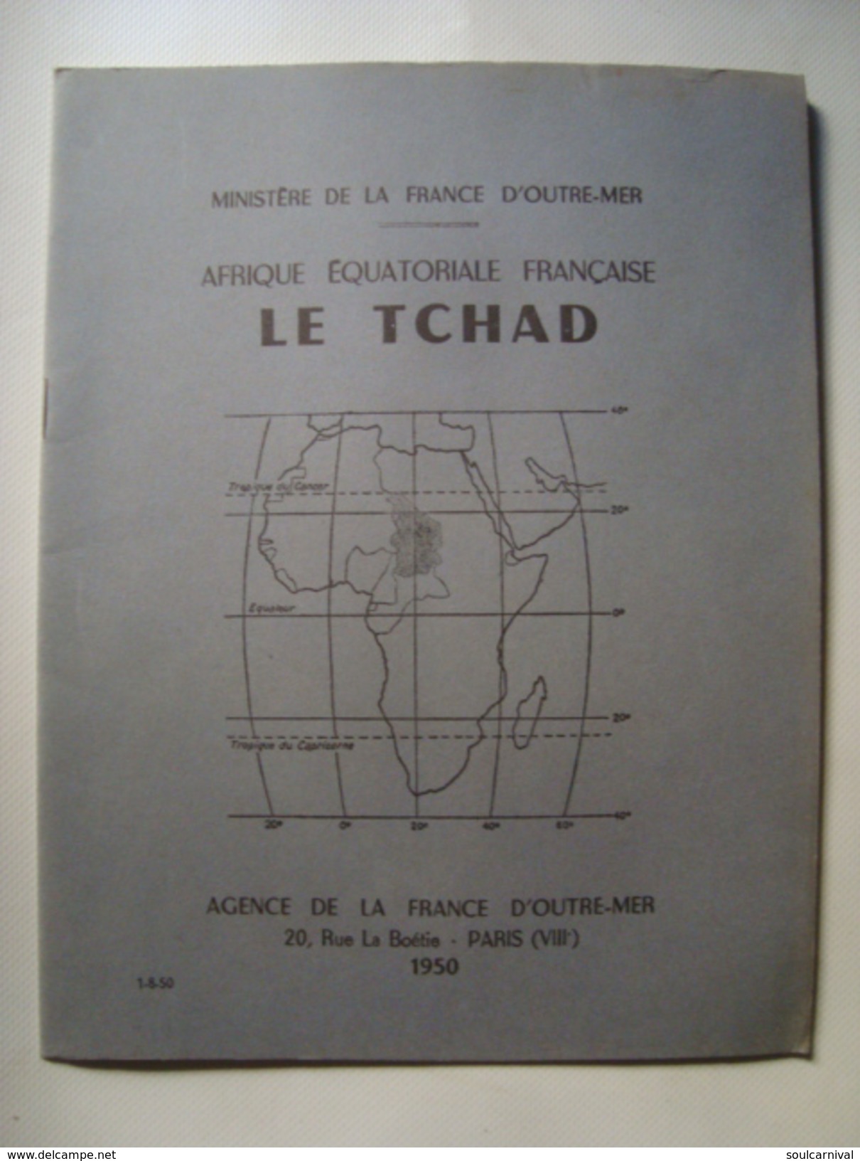 LE TCHAD. AFRIQUE ÉQUATORIALE FRANÇAISE - MINISTÈRE DE LA FRANCE D'OUTRE-MER - CHAD, 1950 - Documents Historiques