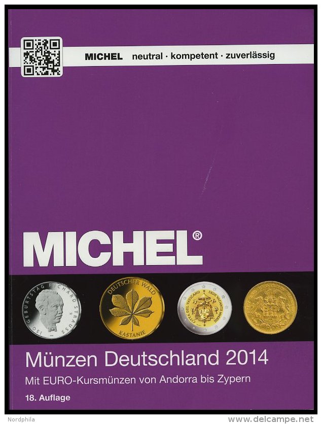 PHIL. KATALOGE Michel: M&uuml;nzen Deutschland 2014 - Die Deutschen M&uuml;nzen Ab 1871, Mit EURO-Kursm&uuml;nzen Von An - Filatelia E Historia De Correos