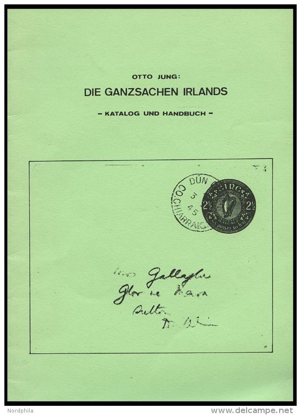 PHIL. LITERATUR Die Ganzsachen Irlands - Katalog Und Handbuch, 1983, Otto Jung, 20 Seiten - Filatelia E Historia De Correos