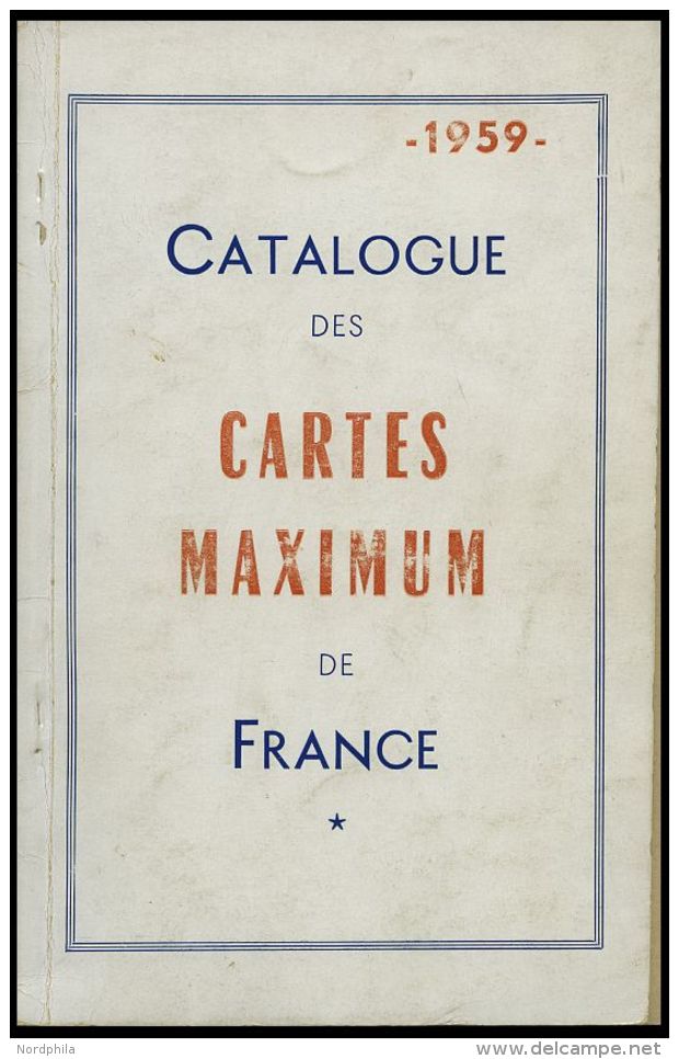 PHIL. LITERATUR Catalogue Des Cartes Maximum De France, 1959, 106 Seiten, Mit Diversen Bleistiftvermerken, In Franz&ouml - Filatelia E Historia De Correos