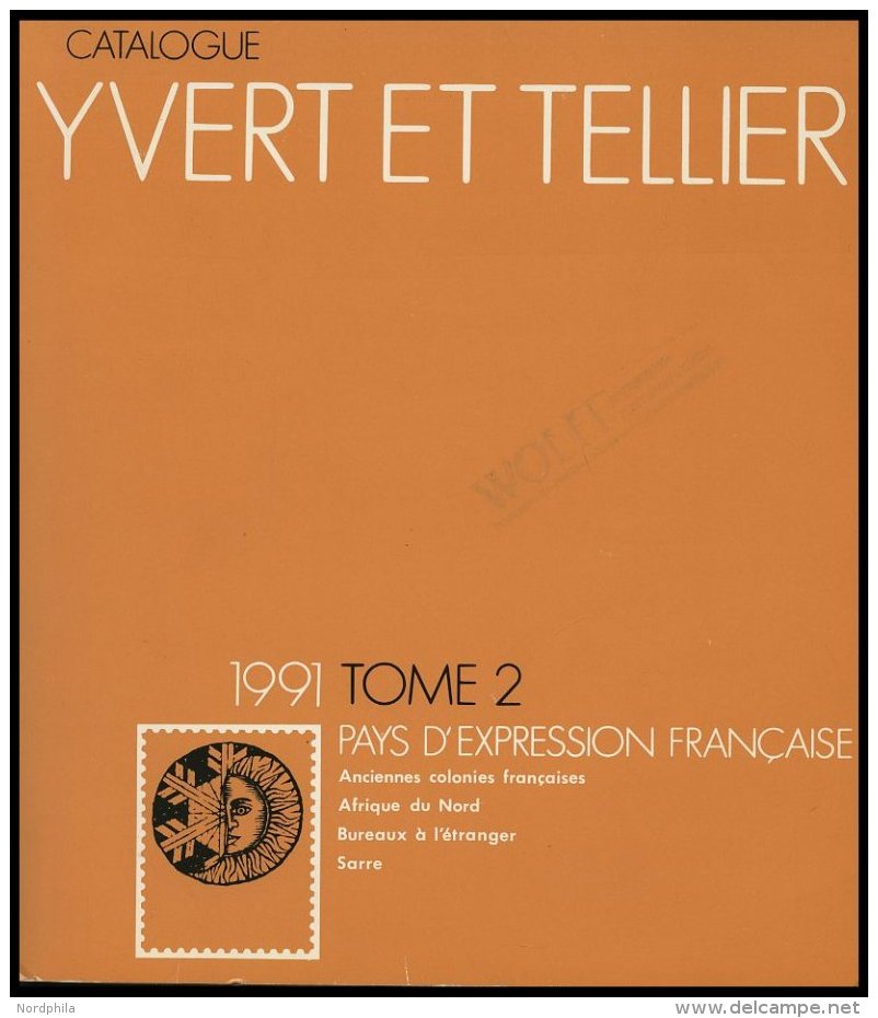 PHIL. LITERATUR Catalogue Yvert Et Tellier - Pays D`Expression Fran&ccedil;aise, Tome 2, 1991, 828 Seiten, In Franz&ouml - Philatelie Und Postgeschichte