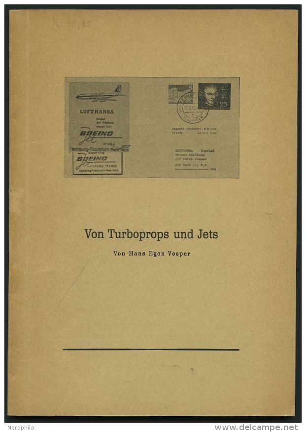 PHIL. LITERATUR Von Turboprops Und Jets, 1964, Hans Egon Vesper, 87 Seiten, Mit Vielen Abbildungen - Philatelie Und Postgeschichte