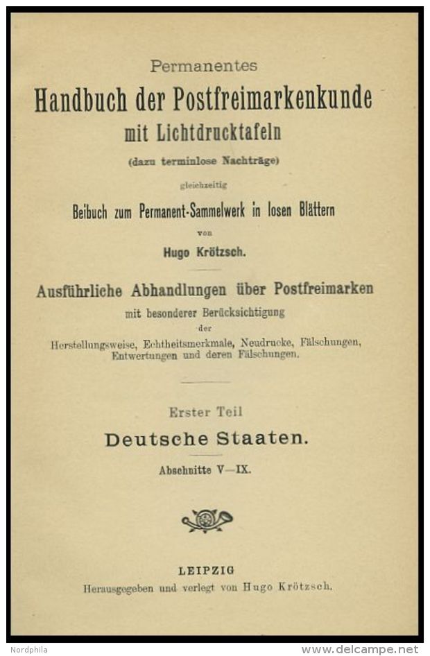 PHIL. LITERATUR Kr&ouml;tzsch-Handbuch Der Postfreimarkenkunde - Abschnitte V-IX, Braunschweig - L&uuml;beck, Mit Lichtt - Philatelie Und Postgeschichte