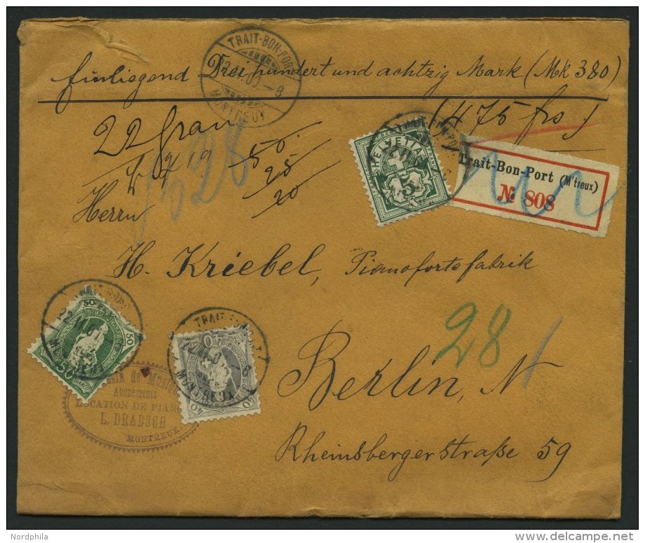 SCHWEIZ BUNDESPOST 61,69C,84 BRIEF, 1900, 40 C., 50 C. Und 5 C. Auf Geldbrief Von Trait-Bon-Port Nach Berlin, Pacht - Usados