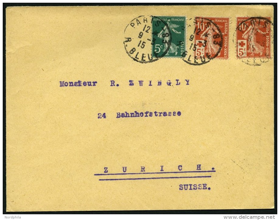 FRANKREICH 126 BRIEF, 1915, 10 C. Rotes Kreuz, 2x Mit Zusatzfrankatur (Mi.Nr. 116) Auf Brief Von PARIS Nach Z&uuml;rich, - Otros & Sin Clasificación