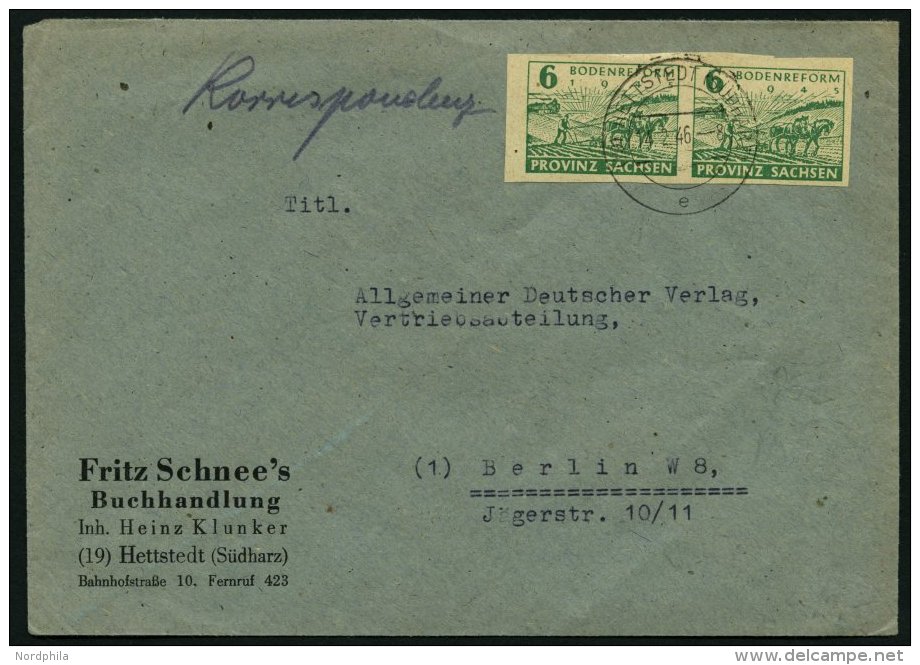 PROVINZ SACHSEN 85II BRIEF, 1945, 6 Pf. Bodenreform Im Waagerechten Paar Auf Brief, Linke Marke Mit Abart Bogenf&ouml;rm - Otros & Sin Clasificación