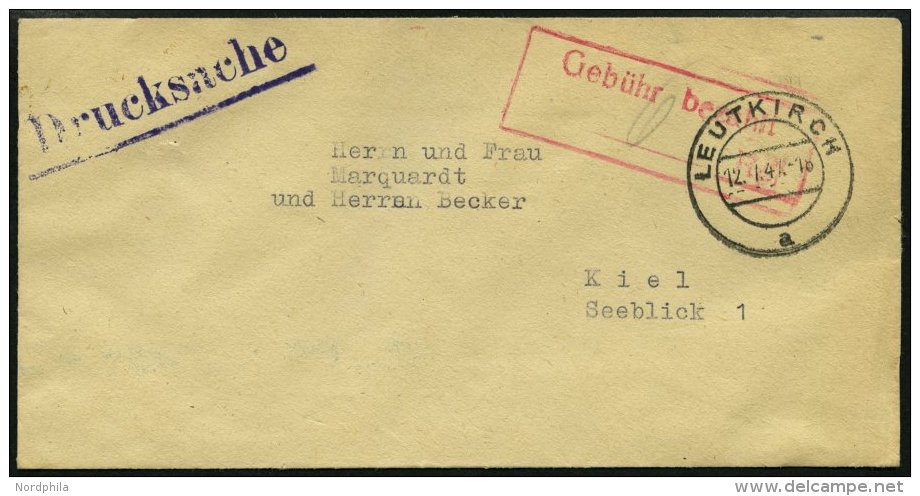 ALL. BES. GEB&Uuml;HR BEZAHLT LEUTKIRCH, 12.1.47, Roter R2 Geb&uuml;hr Bezahlt/6 Rpf Auf Drucksachenumschlag, Pracht - Otros & Sin Clasificación