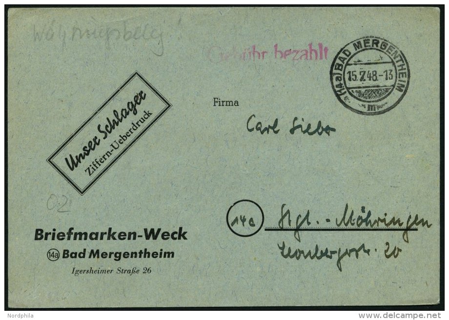 ALL. BES. GEB&Uuml;HR BEZAHLT BAD MERGENTHEIM, 15.7.48, Roter L1 Geb&uuml;hr Bezahlt Auf Postkarte Eines Briefmarkenh&au - Sonstige & Ohne Zuordnung