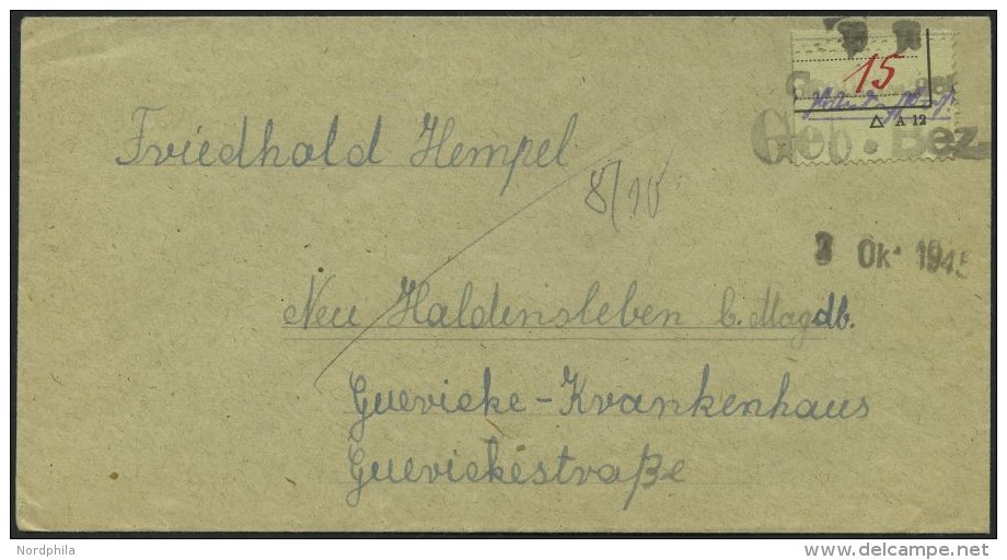 GROSSR&Auml;SCHEN-VORL&Auml;UFER V 11a BRIEF, 1945, 15 Pf. Zollformular, Nur Eine Wertangabe Auf Prachtbrief, Gepr. Zier - Correos Privados & Locales