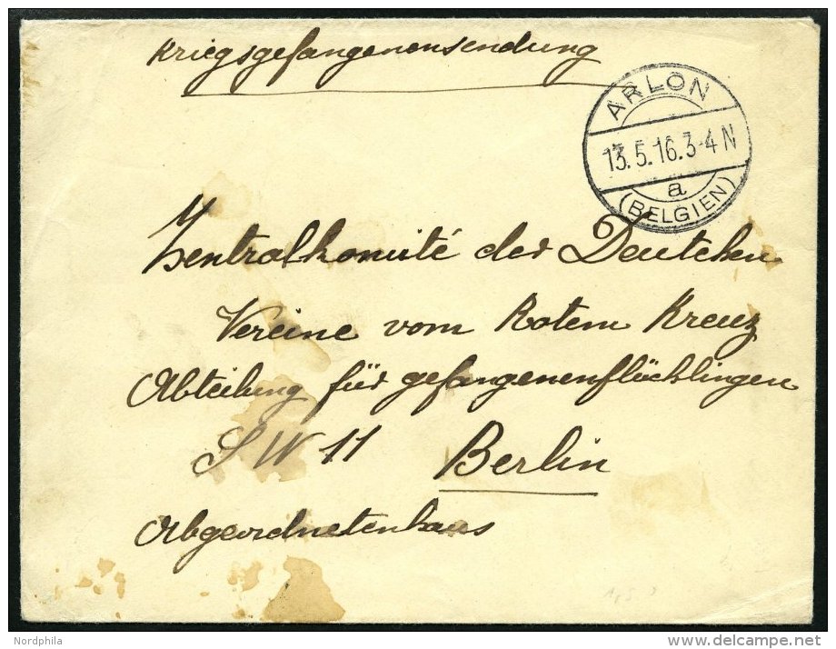 FELDPOST I.WK 1916, Kriegsgefangenenbrief Von ARLON (Belgien) An Das Deutsche Rote Kreuz In Berlin, Feinst - Gebraucht