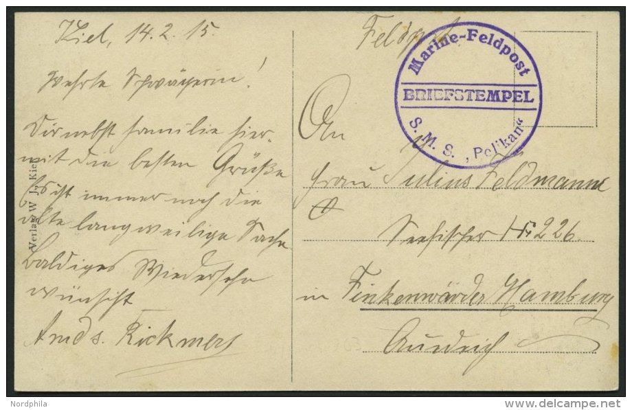 MSP VON 1914 - 1918 (Minenschiff PELIKAN), 14.2.1915, Violetter Briefstempel, Feldpost-Ansichtskarte Von Bord Der Pelika - Schiffahrt