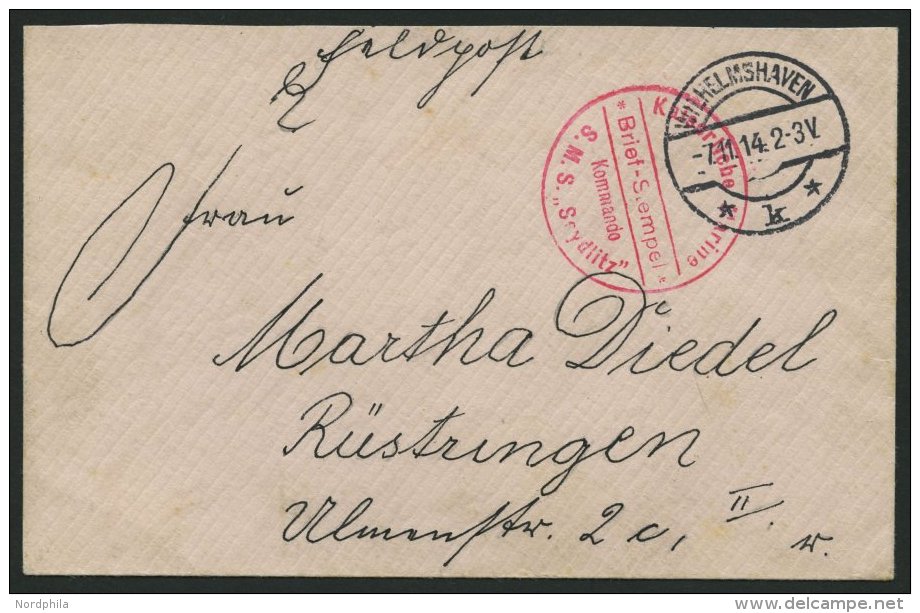 MSP VON 1914 - 1918 (Gro&szlig;er Kreuzer SEYDLITZ), 7.11.1914, Roter Briefstempel Und Poststempel Wilhelmshaven, Feldpo - Schiffahrt