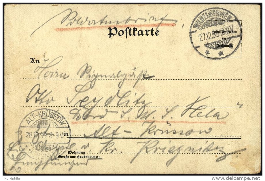 MSP BIS 1914 1899, Feldpost-Ansichtskarte Aus Wilhelmshaven An Einen Matrosen Auf Dem S.M.S. HELLA, Pracht - Schiffahrt