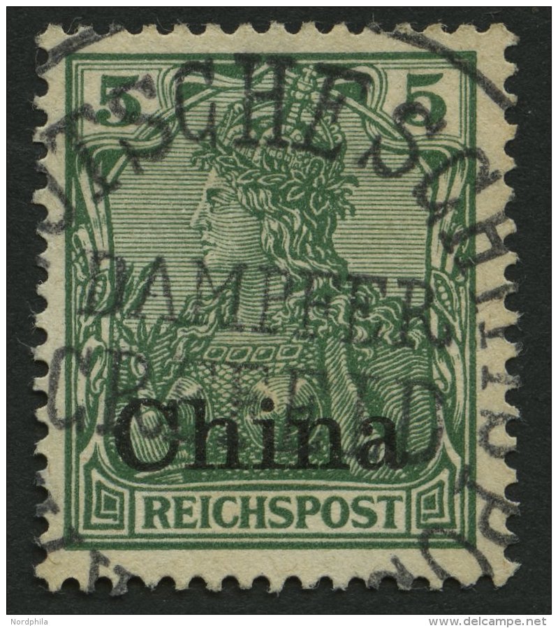 DP CHINA 16 O, 1901, 5 Pf. Reichspost, Zentrischer Stempel DAMPFER CREFELD, Pracht, Gepr. J&auml;schke-L. - Deutsche Post In China