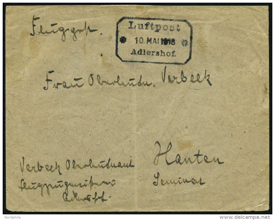 LUFTFAHRT IM I. WELTKRIEG 1918, LUFTPOST * 10. MAI 1918 * ADLERSHOF., Schwarzer R3 Auf Feldpostbrief Nach Xanten, Feinst - Flugzeuge